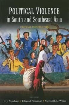 Political Violence in South and Southeast Asia by Itty Abraham Paperback