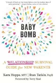 Baby Bomb : A Relationship Survival Guide for New Parents