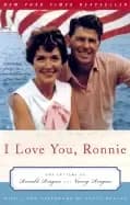 i love you ronnie the letters of ronald reagan to nancy reagan