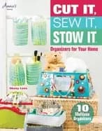 cut it sew it stow it organizers for your home