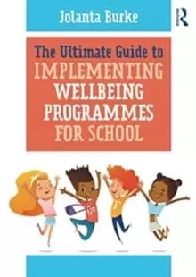 The Ultimate Guide to Implementing Wellbeing Programmes for School