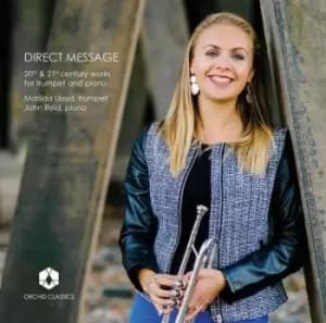 Matilda Lloyd/John Reid Direst Message 20th & 21st Century Works for Trumpet and Piano by Matilda Lloyd CD Album