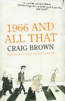 1966 and All That by Craig Brown Hardback