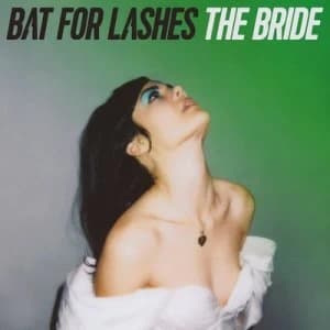 The Bride by Bat for Lashes CD Album