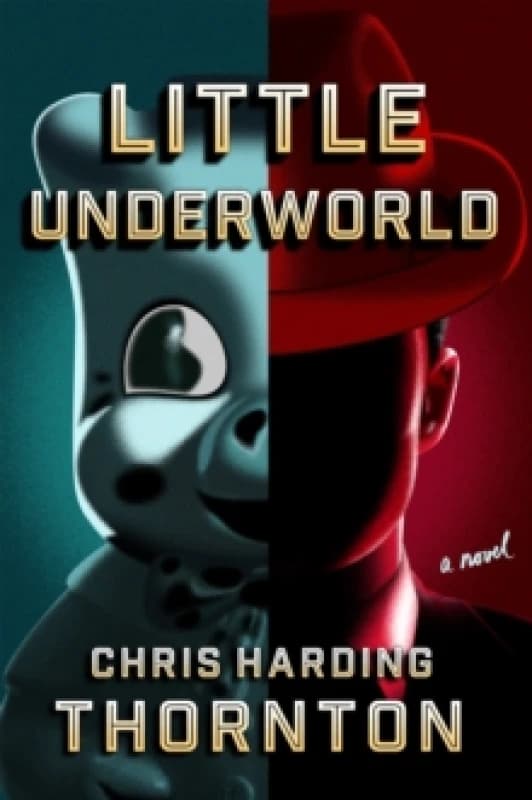 Little Underworld. Hardback. By Christina Harding Thornton Books