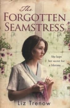 The Forgotten Seamstress by Liz Trenow Paperback