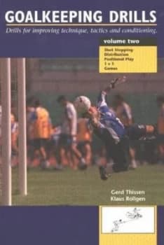 Goalkeeping Drills Volume Two by Gerd Thissen Paperback