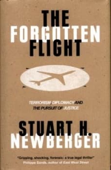 The Forgotten Flight by Stuart H. Newberger Hardback