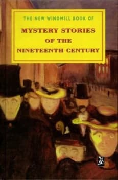 The New Windmill Book of Mystery Stories of the Nineteenth Century by Robert Etty Hardback