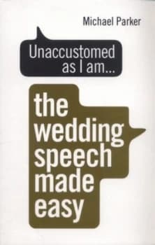 Unaccustomed As I Am... by Michael Parker Book