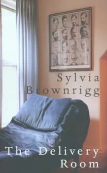 The Delivery Room by Sylvia Brownrigg Hardback