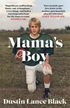Mama's Boy by Dustin Lance Black