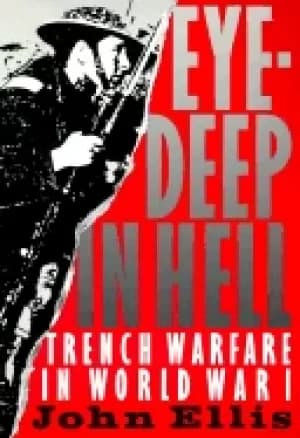 eye deep in hell trench warfare in world war i