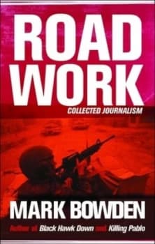 Road Work by Mark Bowden Book