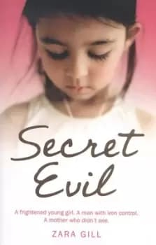 Secret evil by Zara Gill