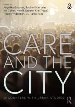 Care and the CityEncounters with Urban Studies