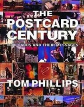 The Postcard Century by Tom Phillips Hardback