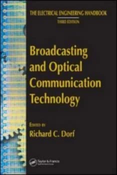 Broadcasting and Optical Communication Technology by Richard C. Dorf Hardback