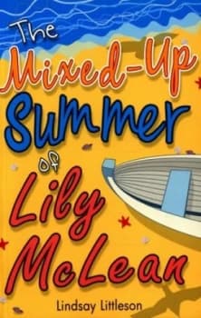 The Mixed-Up Summer of Lily Mclean by Lindsay Littleson Paperback