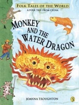 Monkey and the Water Dragon by Joanna Troughton Book