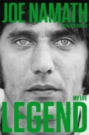 All the way by Joe Willie Namath