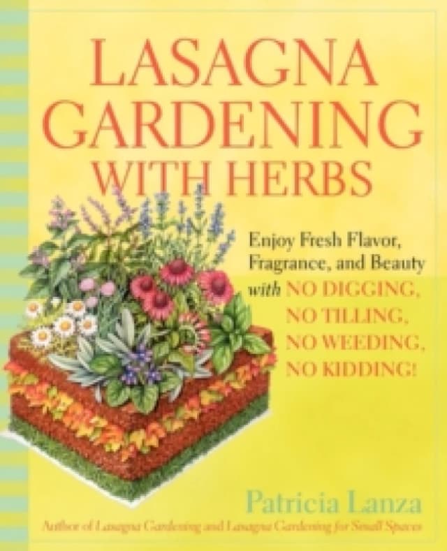 Lasagna Gardening With Herbs. Paperback. By Patricia Lanza Books