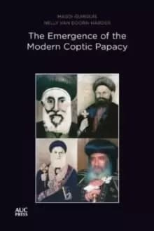 The Emergence of the Modern Coptic Papacy