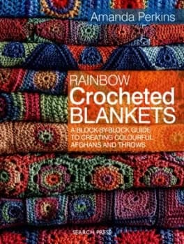 Rainbow Crocheted Blankets by Amanda Perkins Book