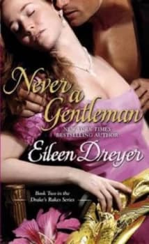 Never a Gentleman by Eileen Dreyer Book