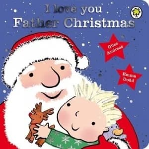 I Love You Father Christmas by Giles Andreae Book