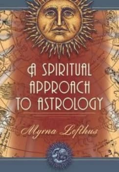 A Spiritual Approach to Astrology by Myrna Lofthus Paperback