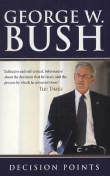 Decision Points by George W. Bush Paperback