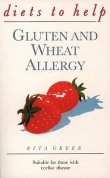 Diets to Help Gluten and Wheat Allergy by Rita Greer Paperback
