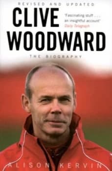 Clive Woodward by Alison Kervin Paperback