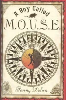 A Boy Called M.O.U.S.E by Penny Dolan Hardback