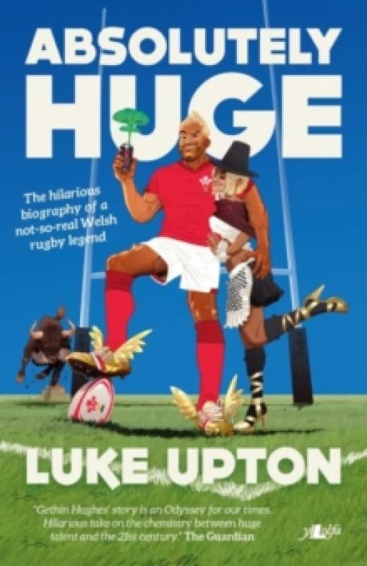 Absolutely Huge : The life and times of rugby legend Gethin Hughes Paperback / softback