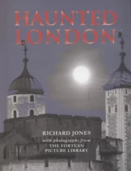 Haunted London by Richard Jones and Chris Coe Paperback