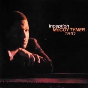 McCoy Tyner Trio - Inception 180g Vinyl