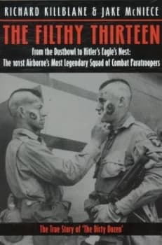 The Filthy Thirteen by Richard Killblane Paperback
