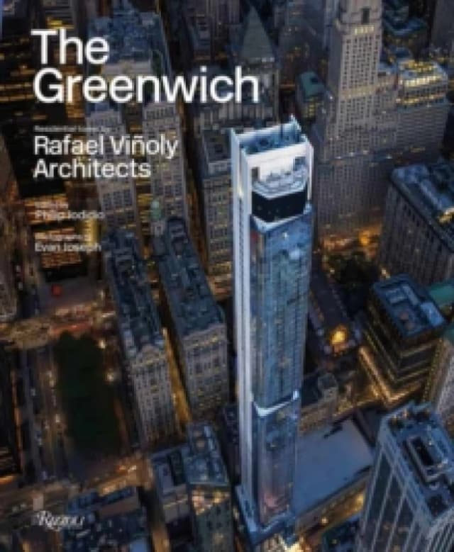 The Greenwich : Residential tower by Rafael Vinoly Architects Hardback