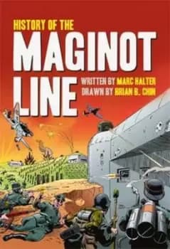 History of the Maginot Line by Marc Halter