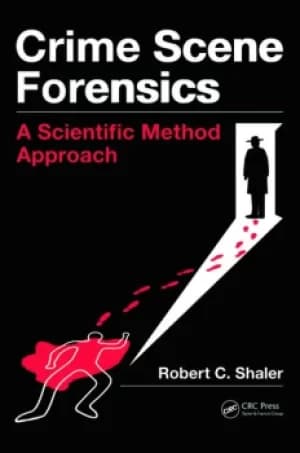 Crime Scene ForensicsA Scientific Method Approach