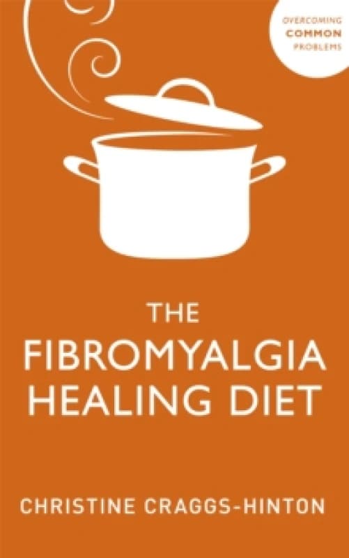 The Fibromyalgia Healing Diet Paperback / softback