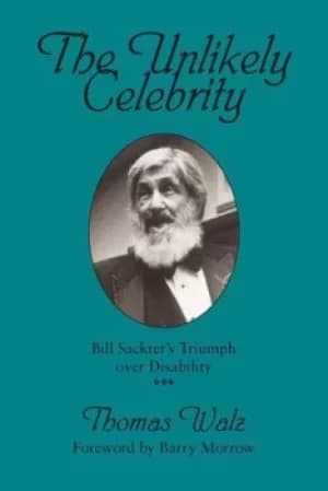 The Unlikely Celebrity by Thomas Walz