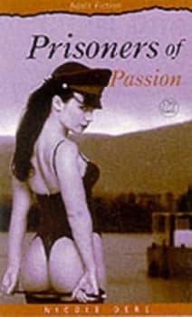 Prisoners of Passion by Nicole Dere Paperback