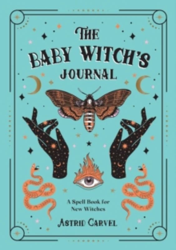 The Baby Witch's Journal : A Spell Book for New Witches Paperback / softback