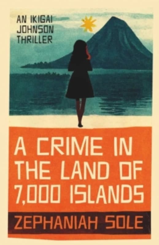 A Crime In The Land of 7,000 Islands Hardback