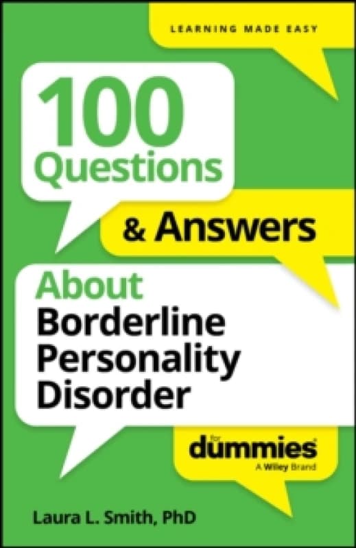 100 Questions & Answers About Borderline Personality Disorder For Dummies Paperback / softback