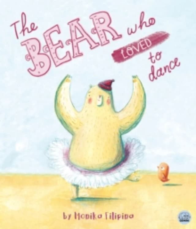 The Bear Who Loved to Dance Hardback