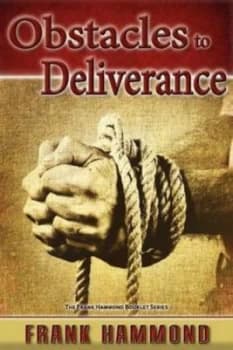 Obstacles to Deliverance - Why Deliverance Sometimes Fails by Frank Hammond Paperback